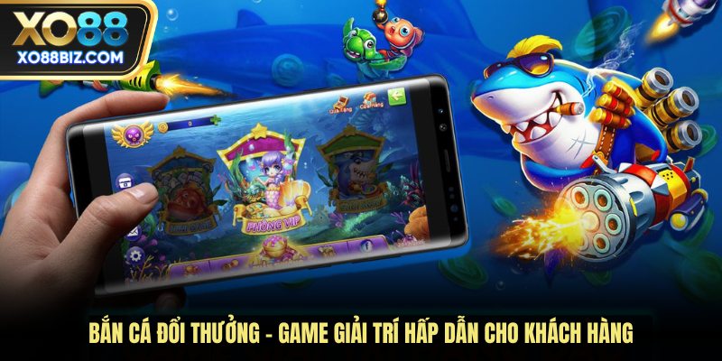 Bắn cá đổi thưởng