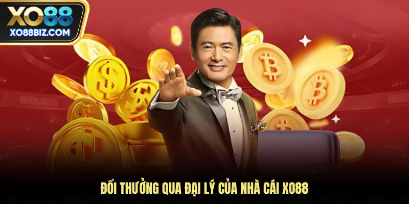 Đổi thưởng qua đại lý của nhà cái